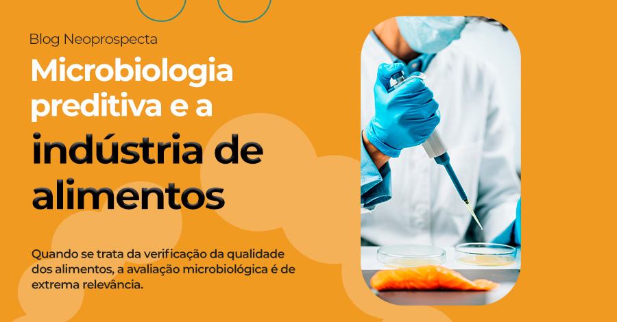 Microbiologia preditiva e a indústria de alimentos