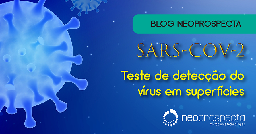 Neoprospecta apresenta: Teste de detecção do vírus SARS-CoV-2 em superfícies