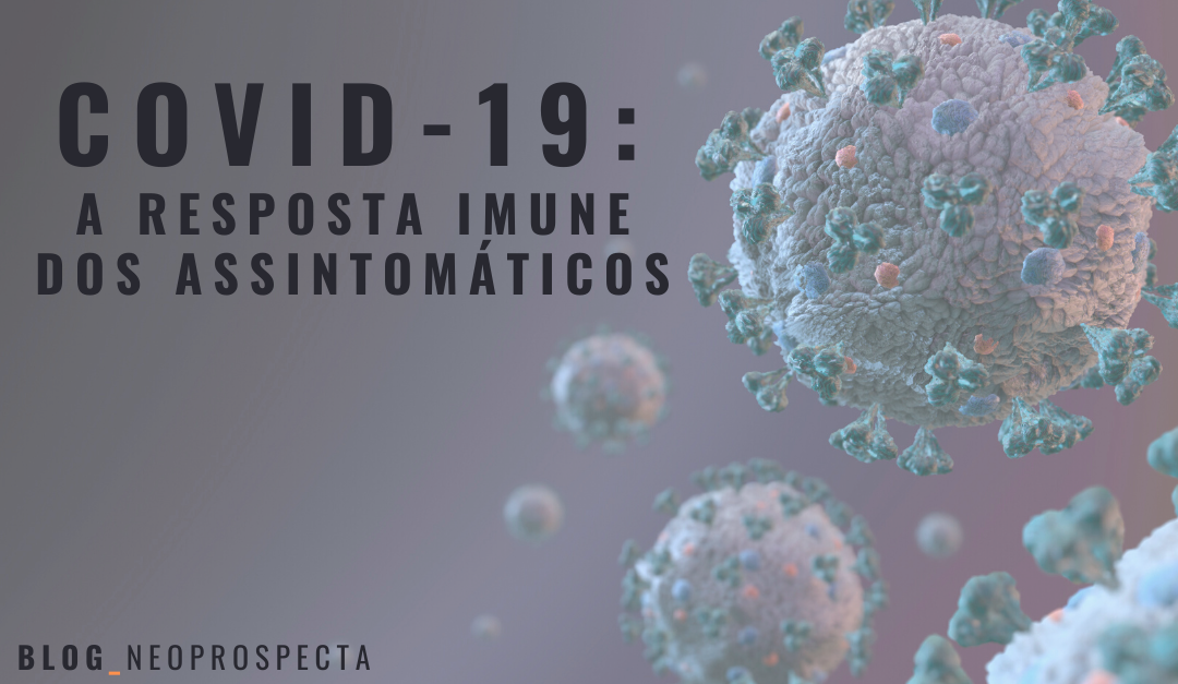 COVID-19: A resposta imune dos assintomáticos