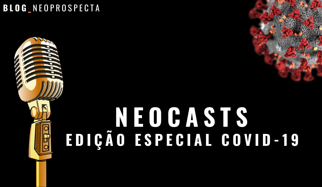 NeoCasts: Edição especial COVID-19