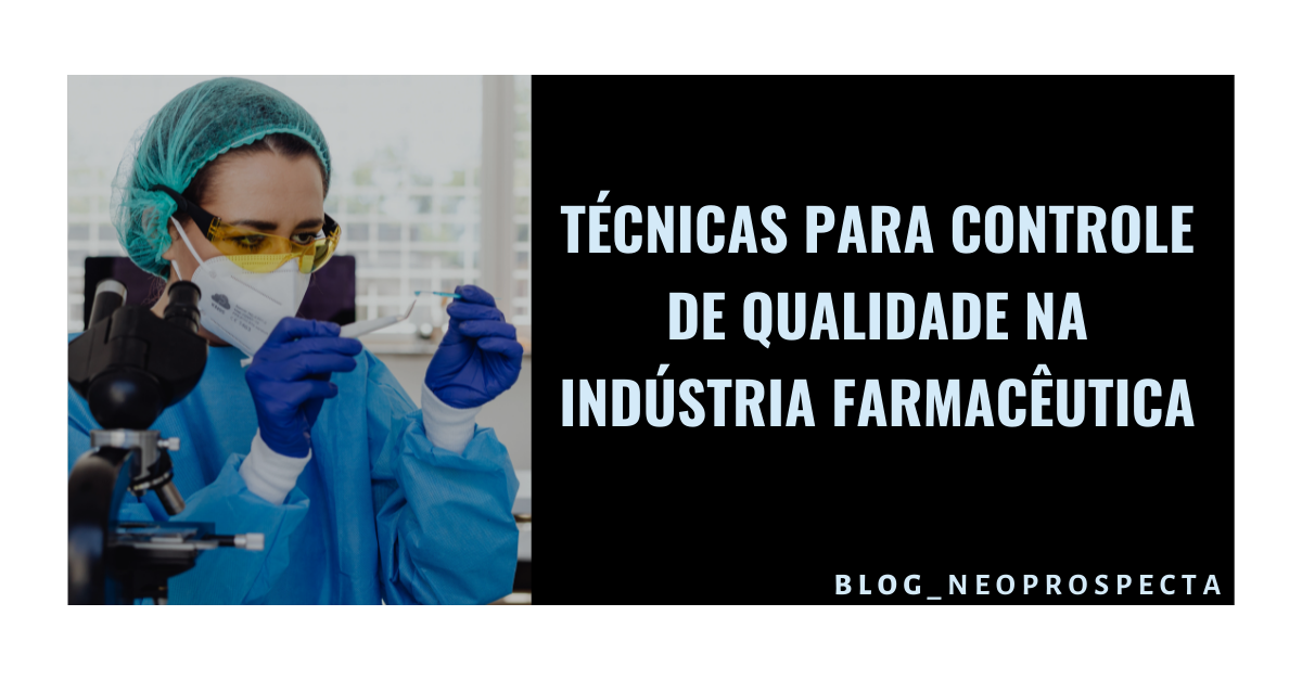 Técnicas Para Controle De Qualidade Na Indústria Farmacêutica Blog