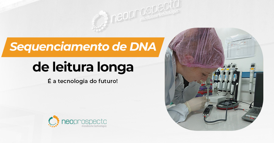 Sequenciamento de leitura longa é a tecnologia do futuro