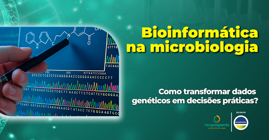 Bioinformática na microbiologia: como transformar dados genéticos em decisões práticas