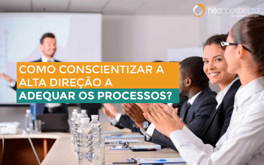 como conscientizar a alta direção