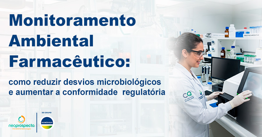 Monitoramento Ambiental Farmacêutico: como reduzir desvios microbiológicos e aumentar a conformidade regulatória